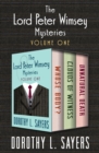 The Lord Peter Wimsey Mysteries Volume One : Whose Body?, Clouds of Witness, and Unnatural Death - eBook