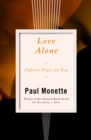 Love Alone : Eighteen Elegies for Rog - eBook