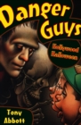 Danger Guys: Hollywood Halloween - eBook