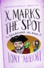 X Marks the Spot : (Treasure Island) - eBook