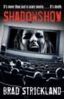 ShadowShow : It's More Than Just a Scary Movie. . . . It's Death. - eBook