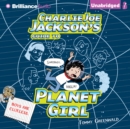 Charlie Joe Jackson's Guide to Planet Girl - eAudiobook