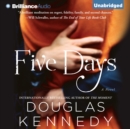 Five Days : A Novel - eAudiobook