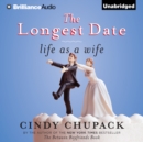 The Longest Date : Life as a Wife - eAudiobook