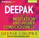 Ask Deepak About Meditation & Higher Consciousness - eAudiobook