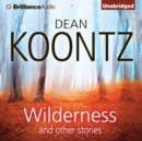 Wilderness and Other Stories - eAudiobook