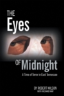 The Eyes of Midnight : A Time of Terror in East Tennessee - eBook