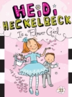 Heidi Heckelbeck Is a Flower Girl - eBook