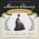 The Scandalous Lady Wright - eAudiobook