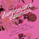 Summertime Splendor - eAudiobook