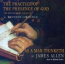 The Practice of the Presence of God and As a Man Thinketh - eAudiobook