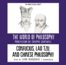 Confucius, Lao Tzu, and Chinese Philosophy - eAudiobook