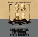 Bargain Hunters, Contrarians, Cycles and Waves - eAudiobook