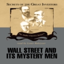 Wall Street and Its Mystery Men - eAudiobook