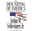 The Disuniting of America - eAudiobook