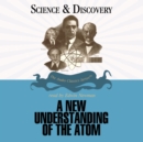 A New Understanding of the Atom - eAudiobook