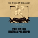 Twentieth Century European Philosophy - eAudiobook