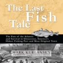 The Last Fish Tale - eAudiobook