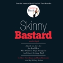 Skinny Bastard - eAudiobook