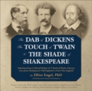 The Dab of Dickens, The Touch of Twain, and The Shade of Shakespeare - eAudiobook