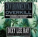 Environmental Overkill - eAudiobook
