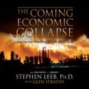 The Coming Economic Collapse - eAudiobook