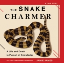 The Snake Charmer - eAudiobook