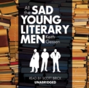 All the Sad Young Literary Men - eAudiobook