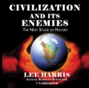 Civilization and Its Enemies - eAudiobook