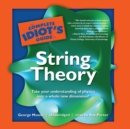 The Complete Idiot's Guide to String Theory - eAudiobook