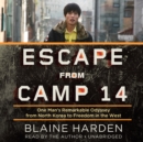 Escape from Camp 14 - eAudiobook
