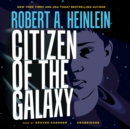 Citizen of the Galaxy - eAudiobook