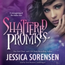 Shattered Promises - eAudiobook