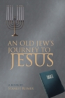 An Old Jew's Journey to Jesus - eBook