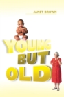 Young but Old - eBook