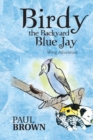 Birdy the Backyard Blue Jay : Wing Adventure - eBook