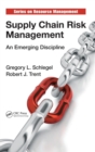 Supply Chain Risk Management : An Emerging Discipline - Book