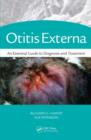 Otitis Externa : An Essential Guide to Diagnosis and Treatment - eBook