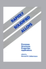 Rapidly Solidified Alloys : Processes-Structures-Properties-Applications - eBook