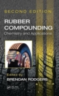 Rubber Compounding : Chemistry and Applications, Second Edition - Book