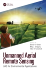 Unmanned Aerial Remote Sensing : UAS for Environmental Applications - Book