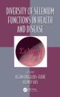 Diversity of Selenium Functions in Health and Disease - eBook