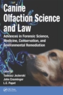 Canine Olfaction Science and Law : Advances in Forensic Science, Medicine, Conservation, and Environmental Remediation - eBook