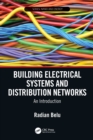 Building Electrical Systems and Distribution Networks : An Introduction - eBook
