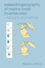 Palaeobiogeography of Marine Fossil Invertebrates : Concepts and Methods - eBook