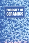 Porosity of Ceramics : Properties and Applications - eBook