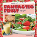 Fantastic Fruit Recipes - eBook