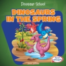 Dinosaurs in the Spring - eBook