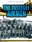 The Tuskegee Airmen - eBook