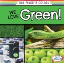 We Love Green! - eBook